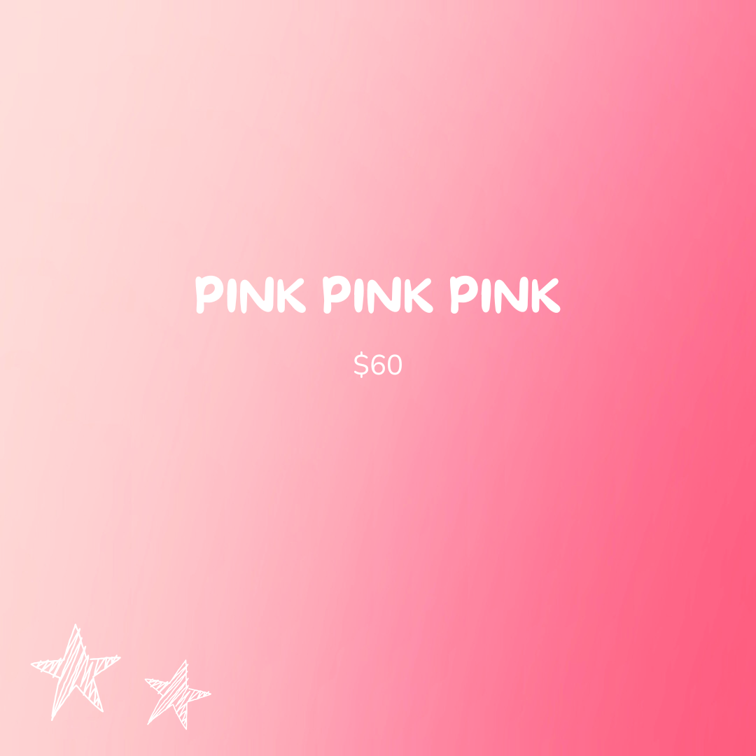 PINK PINK PINK
