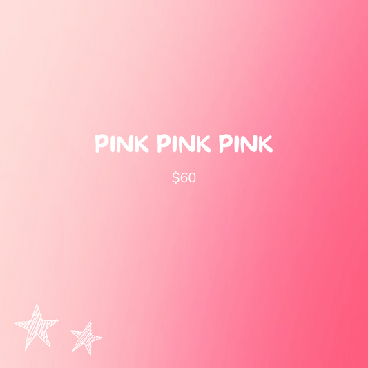 PINK PINK PINK